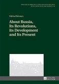 About Russia, Its Revolutions, Its Development and Its Present (eBook, PDF)