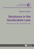 Resistance in the Deceleration Lane (eBook, PDF)