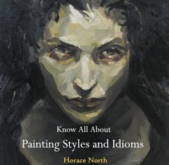 Cover Know All About Painting Styles and Idioms (eBook, PDF)
