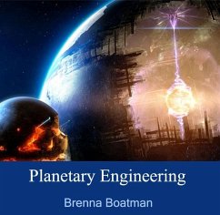 Planetary Engineering (eBook, PDF) - Boatman, Brenna