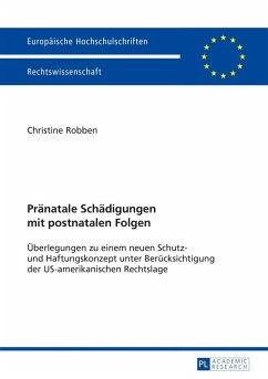 Praenatale Schaedigungen mit postnatalen Folgen (eBook, PDF) - Robben, Christine