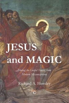 Jesus and Magic (eBook, ePUB) - Horsley, Richard A.