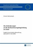 Die Anforderungen an die Strafzumessungsbegruendung im Urteil (eBook, PDF)