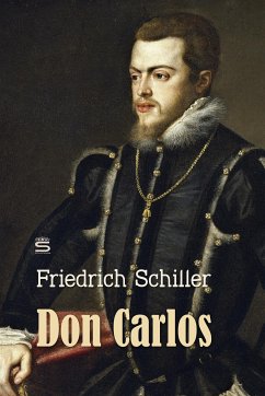 Don Carlos: A Play (eBook, ePUB)