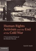 Human Rights Activism and the End of the Cold War (eBook, ePUB)