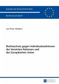 Rechtschutz gegen Individualsanktionen der Vereinten Nationen und der Europaeischen Union (eBook, PDF)