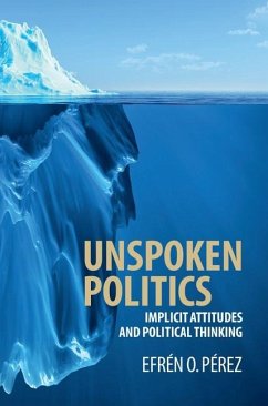 Unspoken Politics (eBook, ePUB) - Perez, Efren O.