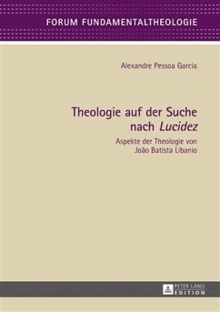 Theologie auf der Suche nach Lucidez (eBook, PDF) - Pessoa Gracia, Alexandre