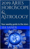 2019 Aries Horoscope (2019 Horoscopes, #1) (eBook, ePUB)