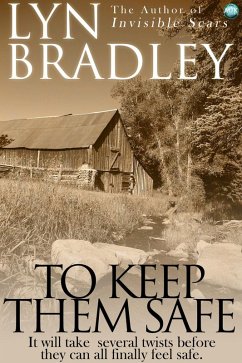 To Keep Them Safe (eBook, ePUB) - Bradley, Lyn