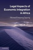 Legal Aspects of Economic Integration in Africa (eBook, ePUB)