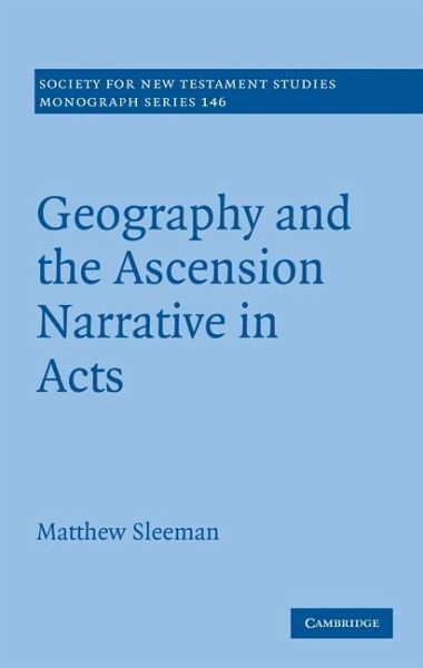 Geography and the Ascension Narrative in Acts (eBook, ePUB) Geography and the Ascension Narrative in Acts (eBook, ePUB)