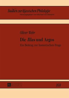 Die Ilias und Argos (eBook, ePUB) - Oliver Wehr, Wehr