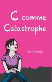 C comme Catastrophe (eBook, ePUB)