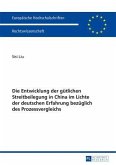 Die Entwicklung der guetlichen Streitbeilegung in China im Lichte der deutschen Erfahrung bezueglich des Prozessvergleichs (eBook, PDF)