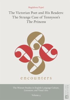 Victorian Poet and His Readers: The Strange Case of Tennyson's The Princess (eBook, ePUB) - Magdalena Pypec, Pypec