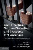 Civil Liberties, National Security and Prospects for Consensus (eBook, ePUB)