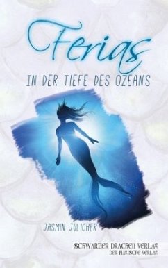 Ferias - In der Tiefe des Ozeans - Jülicher, Jasmin