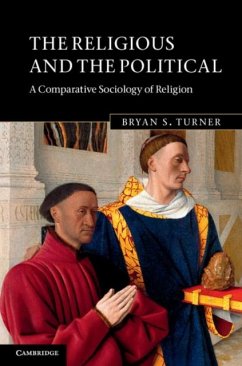 Religious and the Political (eBook, PDF) - Turner, Bryan S.