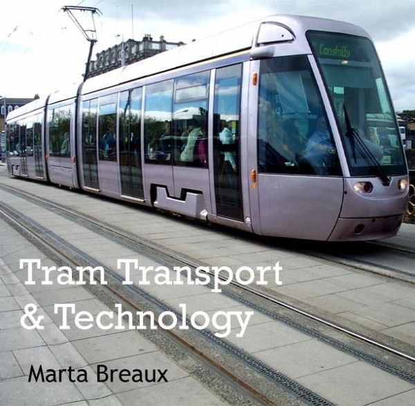 Tram Transport & Technology (eBook, PDF) Tram Transport & Technology (eBook, PDF)