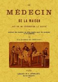 Le medecin de la maison Le medecin de la maison