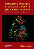 Combining Targeted Biological Agents with Radiotherapy (eBook, ePUB)