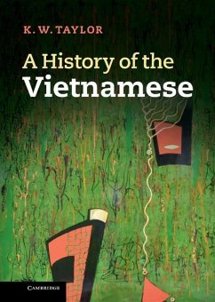 History of the Vietnamese (eBook, ePUB) - Taylor, K. W.