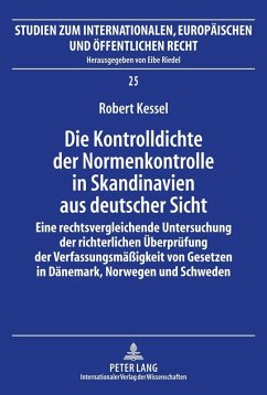 Die Kontrolldichte der Normenkontrolle in Skandinavien aus deutscher Sicht (eBook, ePUB) - Robert Kessel, Kessel