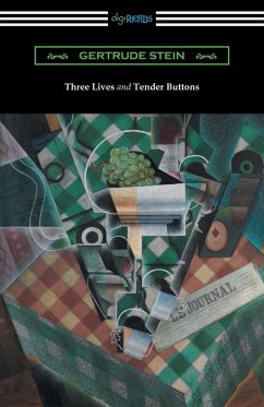 Three Lives and Tender Buttons - Stein, Gertrude