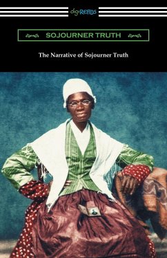 The Narrative of Sojourner Truth - Truth, Sojourner; Gilbert, Olive