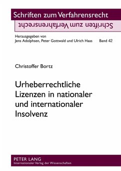 Urheberrechtliche Lizenzen in nationaler und internationaler Insolvenz (eBook, PDF) - Bortz, Christoffer