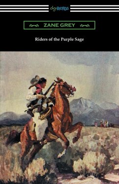 Riders of the Purple Sage - Grey, Zane