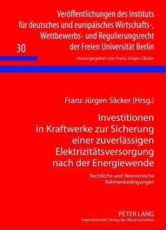Investitionen in Kraftwerke zur Sicherung einer zuverlaessigen Elektrizitaetsversorgung nach der Energiewende (eBook, PDF)