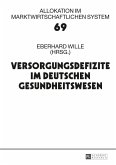Versorgungsdefizite im deutschen Gesundheitswesen (eBook, ePUB)