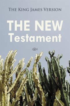 The New Testament: The King James Version (eBook, ePUB)