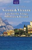 Verona & Vicenza: Lake Garda, Asiago, Valbrenta & Beyond (eBook, ePUB)