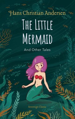 The Little Mermaid and Other Tales (eBook, ePUB) - Andersen, Hans Christian