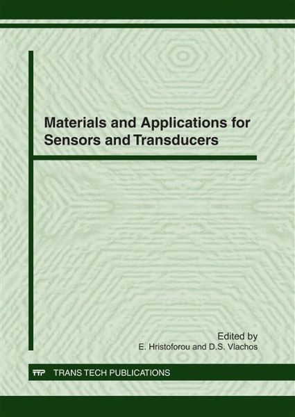 Materials and Applications for Sensors and Transducers (eBook, PDF) Materials and Applications for Sensors and Transducers (eBook, PDF)