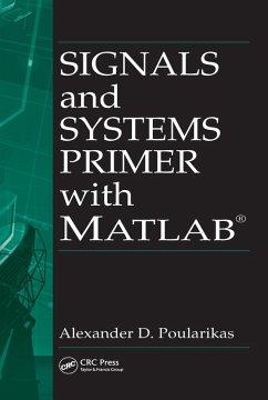 Signals and Systems Primer with MATLAB (eBook, PDF) - Poularikas, Alexander D.