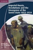 History for the IB Diploma: Imperial Russia, Revolutions and the Emergence of the Soviet State 1853-1924 (eBook, PDF)