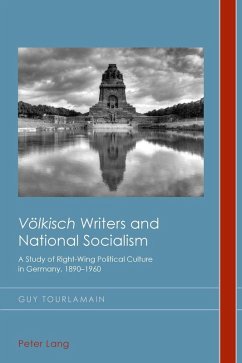 &quote;Voelkisch&quote; Writers and National Socialism (eBook, ePUB) - Guy Tourlamain, Tourlamain