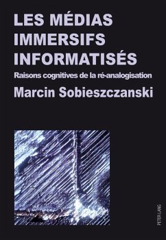 Les medias immersifs informatises (eBook, ePUB) - Marcin Sobieszczanski, Sobieszczanski