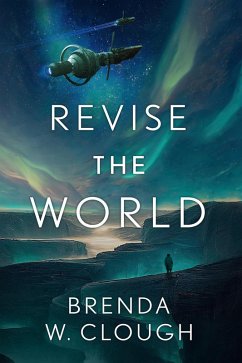 Revise the World (eBook, ePUB) - Clough, Brenda W.