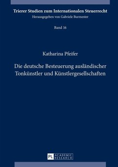 Die deutsche Besteuerung auslaendischer Tonkuenstler und Kuenstlergesellschaften (eBook, ePUB) - Katharina Rudersdorf, Rudersdorf