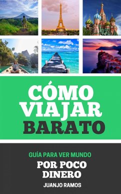 Cómo viajar barato (eBook, ePUB) - Ramos, Juanjo
