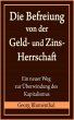 Die Befreiung von der Geld- und... - Bild 1
