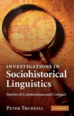 Investigations in Sociohistorical Linguistics (eBook, ePUB) - Trudgill, Peter