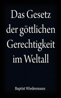 Cover Das Gesetz der göttlichen Gerechtigkeit im Weltall (eBook, ePUB)