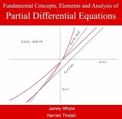 Fundamental Concepts, Elements and Analysis of Partial Differential Equations (eBook, PDF) - Whyte, Jamey Tindall