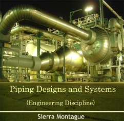 Piping Designs and Systems (Engineering Discipline) (eBook, PDF) - Montague, Sierra